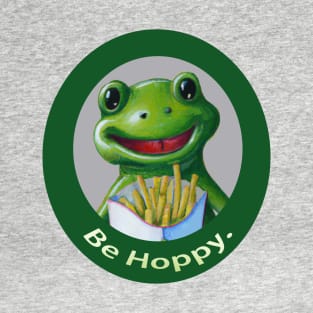 Fry Loving Frog - Be Hoppy T-Shirt